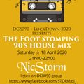 Lock NicStorm down 2020 - A Foot Stomping 90s House mix for the FB group DC8090s - share the love