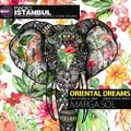 Oriental Dreams - Deep House VIbes (Dj Marga Sol) [Radio Istanbul Exclusive Dj Mix]