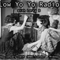 Low Yo Yo Radio Jan 2021 - Larry B