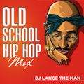 OLDSCHOOL HIP HOP MIX 2021 - DJ LANCE THE MAN FT 2PAC, 5O CENT, NOTORIOUS BIG, SNOOP DOG, DR DRE