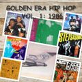 Golden Era Hip Hop Mix Vol.1: 1986