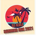DJ KALE - SUMMER MIX 2021