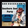 SOUTHERN SOUL BLUES PARTY 2020 MIX  LEE PRODUCTION