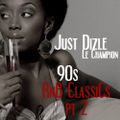 @justdizle - 90s RnB Classics # 2