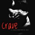 CRAVE_A liquid dnb special mix