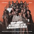 Hip-Hop/Afrobeats Crossovers