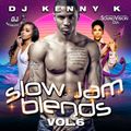 Slow Jam Blends Vol 6