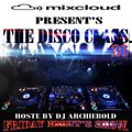 The Disco Class Mix.26 New Show Present By Dj Archiebold