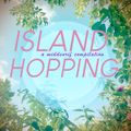 Island Hopping (07/07/19)