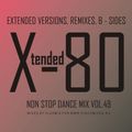 XTENDED 80 - Non Stop Dance Mix Vol.49 By Vladmix