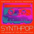 Synth Pop - The Sound Of The 80's Mix Four.