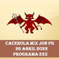 Cacerola Mix Jon PG 26 Abril 2022