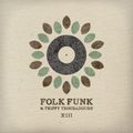 Folk Funk and Trippy Troubadours 13