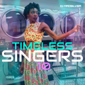 TIMELESS SINGERS VOLUME 10 CULTURAL 90s-00s REGGAE LOVERS ROCK JAN 2021