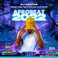 MAD AFROBEAT 2022 Mix  DJ Nestar
