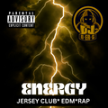 Energy  Vol. 1 // Jersey Club // Rap // Trap