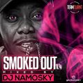 SMOKED OUT_V4 BY @DJNAMOSKY #TEAMTURNTKE