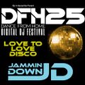 JAMMINDOWNJD - Love To Love Disco! Closing Set for Dance From Home DJ Festival 25