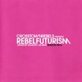 VA - Damian Lazarus - Rebel Futurism Session Two (2005)