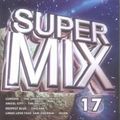 Super Mix 17 - (2004) CD1