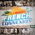 DJ Snake - French Connexion