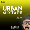 Urban Mixtape Vol. 11 // @dazeromusic