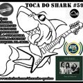 TOCA DO SHARK #59 www.tocadoshark.blogspot.com