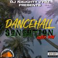 DJ NAUGHTY VYBZ - DANCEHALL SENSATION ( RAW )