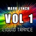 Mark Lynch - Liquid Trance Vol 1