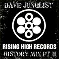 Rising High Records History Mix Pt II
