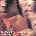 Joe Pipal - Roy Ayers Special - 23rd May 2022