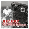HIPHOP OLD SCHOOL  - FROM BROTHER TO BROTHER