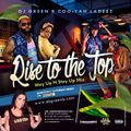 DJ GREEN B DANCEHALL MIX #WAYUP & #STAYUP ((TO DI TOP))