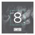 Switch | Mixtape 08