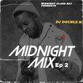 DJ DOUBLE M MIDNIGHT MIX APRIL SN 2 >2022 AFROBEATS AMAPIANO URBAN ,MASH UP @DJ DOUBLEMKENYA ON IG