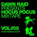 Dawn Raid - Hocus Pocus Mixtape - Volume 5
