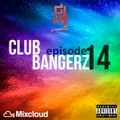 Club Bangerz (episode 14)