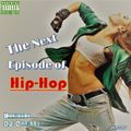 The Next Episode of Hip-Hop