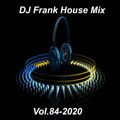 DJ Frank House Mix 84