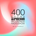 Pacha Recordings Radio Show with AngelZ - Week 400 - Special Edition
