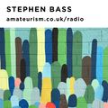 Stephen Bass for Amateurism Radio (The Safety Dance, 23/10/2020)