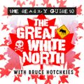 Deadly Guide to the Great White North 26-04-23