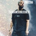 @DJSinneyy Presents - #MoreLife,More Drake (2 Hours Of Drake)