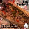 Club Sandwich #124 02-08-18 w/ Ellen Qbertplaya littlewaterradio.com