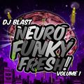 Dj Blast - Neurofunky Fresh volume 1