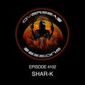 Overseas Sessions Podcast 4102 | Shar-K
