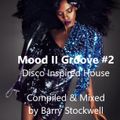 Mood II Groove #2 - Disco Inspired House