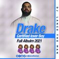 Drake - Certified lover Boy Full Album 2021 Mix - DJ LANCE THE MAN