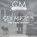 @CurtisMeredithh - #SexMusic 3 - (The Drake Edition)
