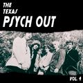 The Texas Psych Out Vol. 4